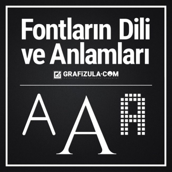 fontların anlamları ve dili