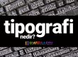 tipografi nedir, nerelerde kullanılır