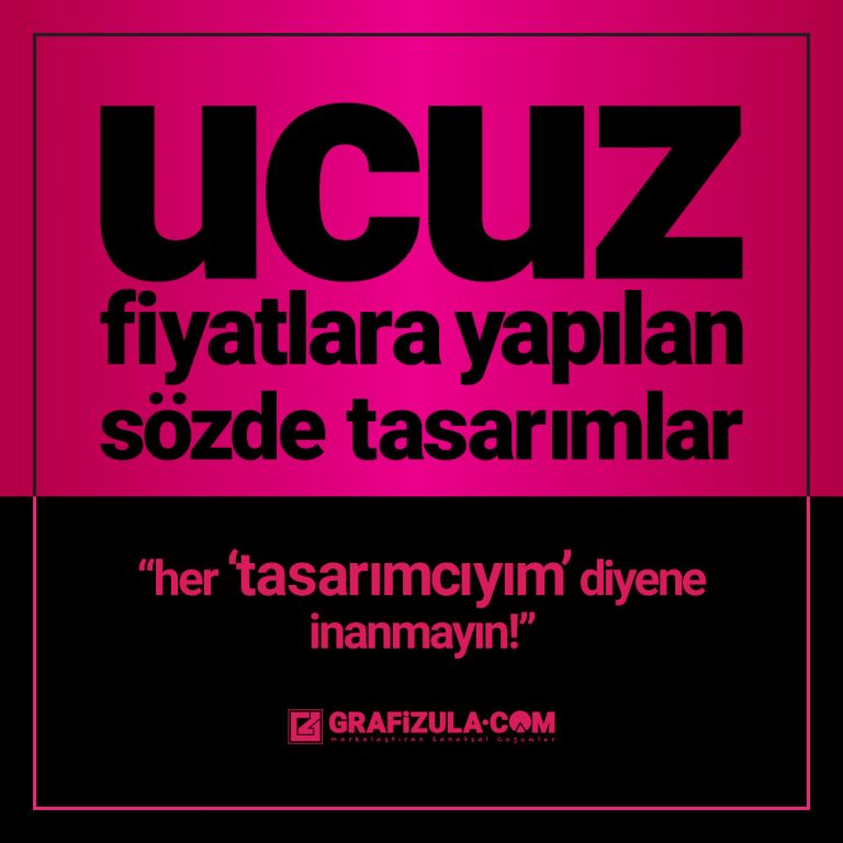 ucuz fiyatlara ve düşük ücretlere yapılan grafik tasarımlar
