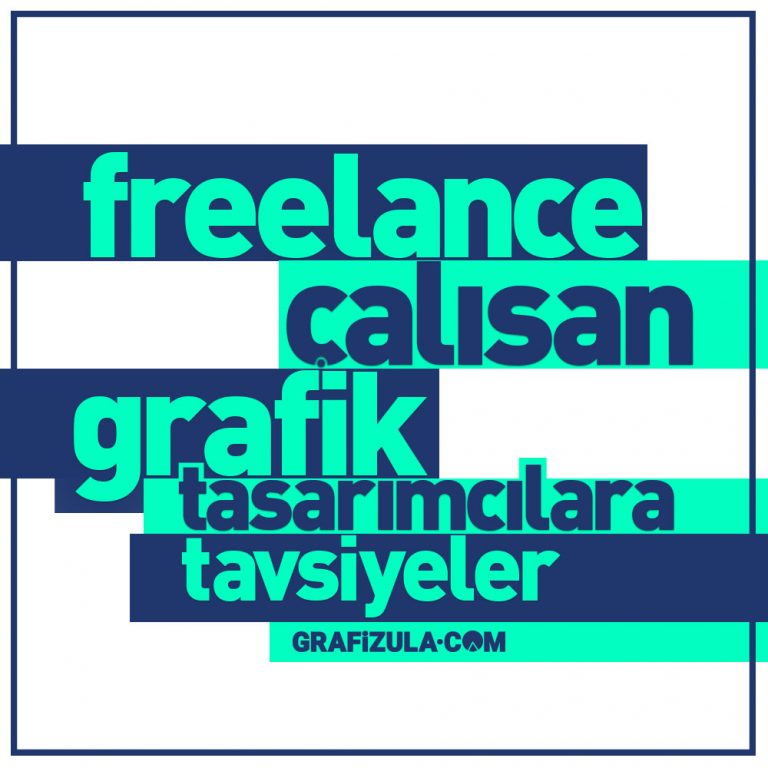 Freelance Grafik Tasarımcılara Tavsiyeler