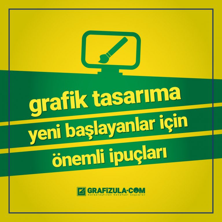grafik tasarıma yeni başlayanlar için önemli ipuçları