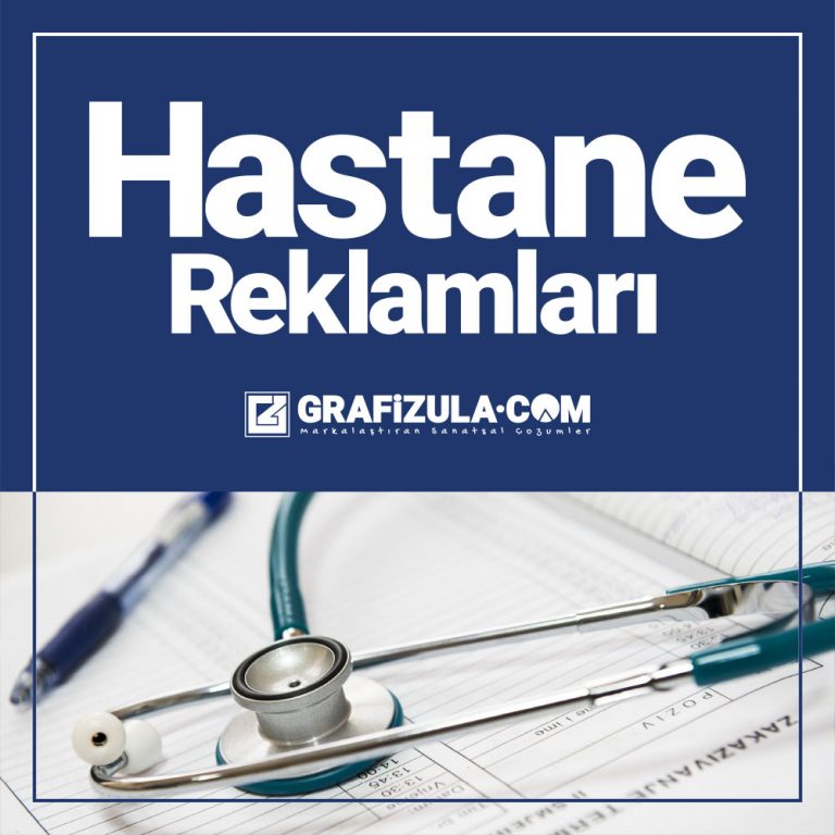 hastane reklamları ve hastane reklamcılığı