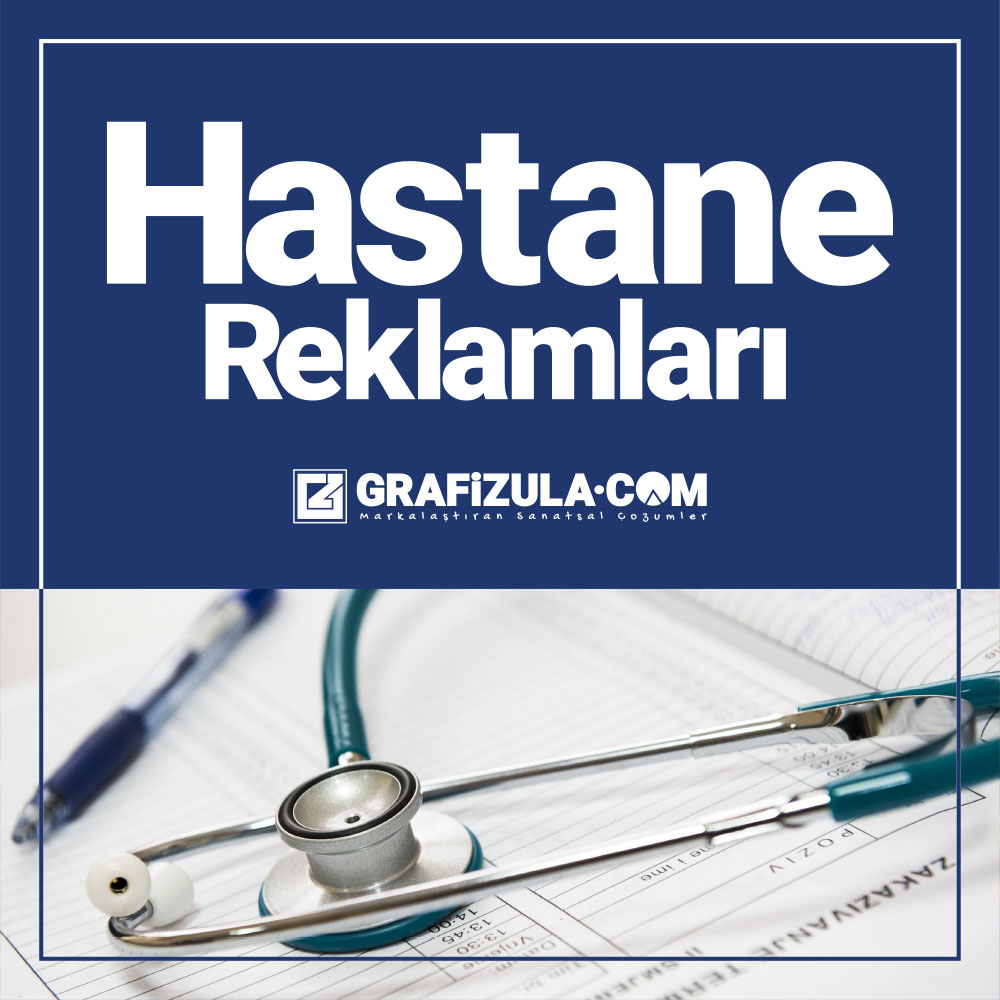 hastane reklamları ve hastane reklamcılığı