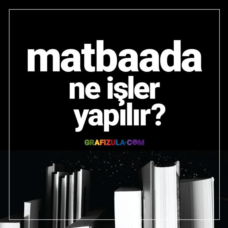 matbaada ne işler yapılır, matbaalarda yapılan işler, matbaaların görevleri