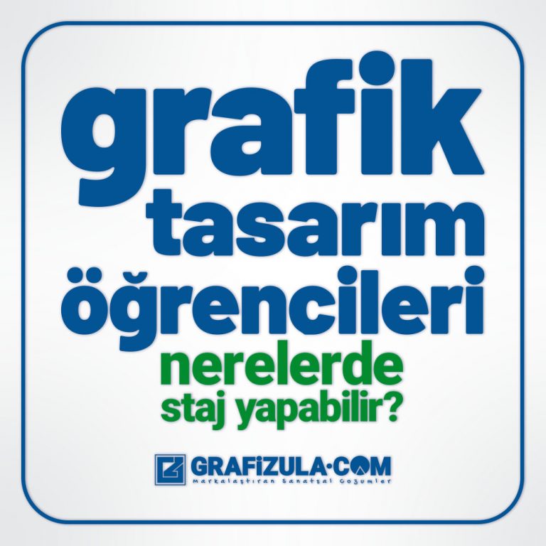 Grafik tasarım öğrencileri nerelerde staj yapabilir? Bir grafik öğrencisinin staj yapabileceği en iyi kurumlar hangileridir?