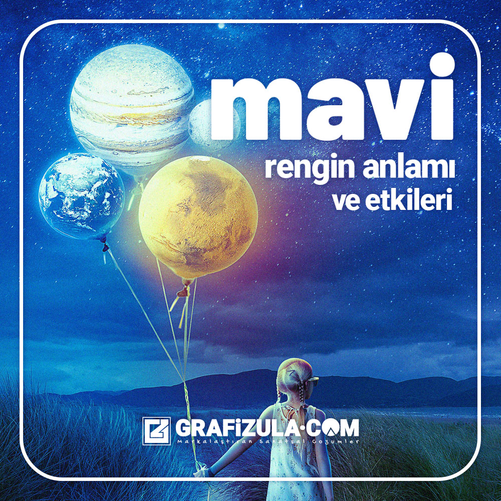 Mavi rengin anlamı nedir? Mavi rengin psikolojik etkileri nelerdir? Mavi renk görsel iletişim ve grafik tasarımda nasıl kullanılır?