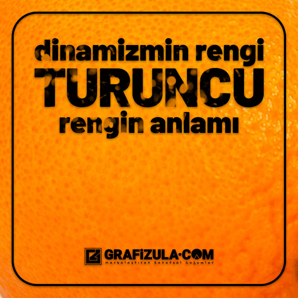 turuncu rengin anlamı turuncu rengin anlamı