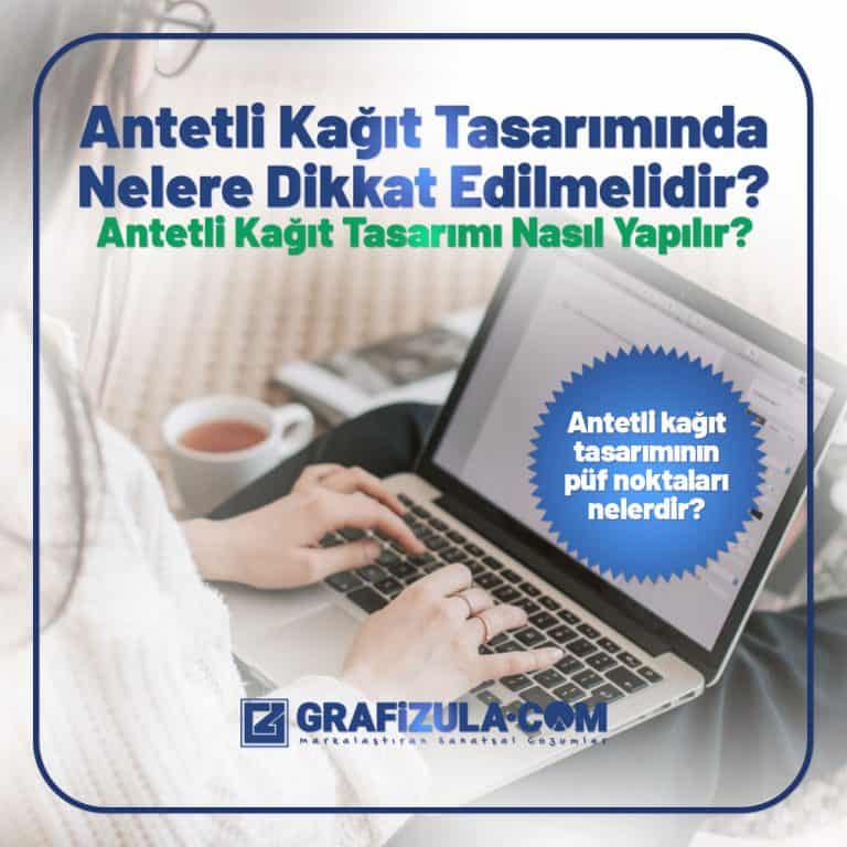 Antetli kağıt tasarımında dikkat edilmesi gerekenler nelerdir? Antetli kağıt tasarımı nasıl yapılır? Antetli kağıt tasarımının püf noktaları nelerdir?