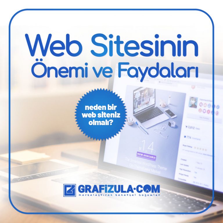 Web sitesinin önemi nedir? Web sitesinin faydaları nelerdir? Markalar ya da kişiler neden bir web sitesi sahibi olmalıdır? Web sitelerinin katkıları nelerdir?