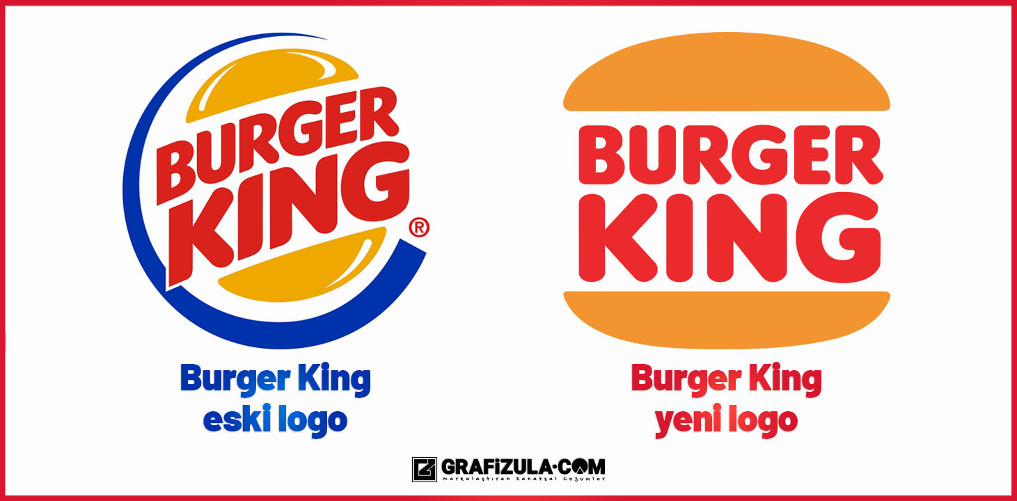 Burger King logosu değişti. Logo yenilendi. Eski ve yeni logoları değerlendirdik. Yeni ve eski Burger King logoları