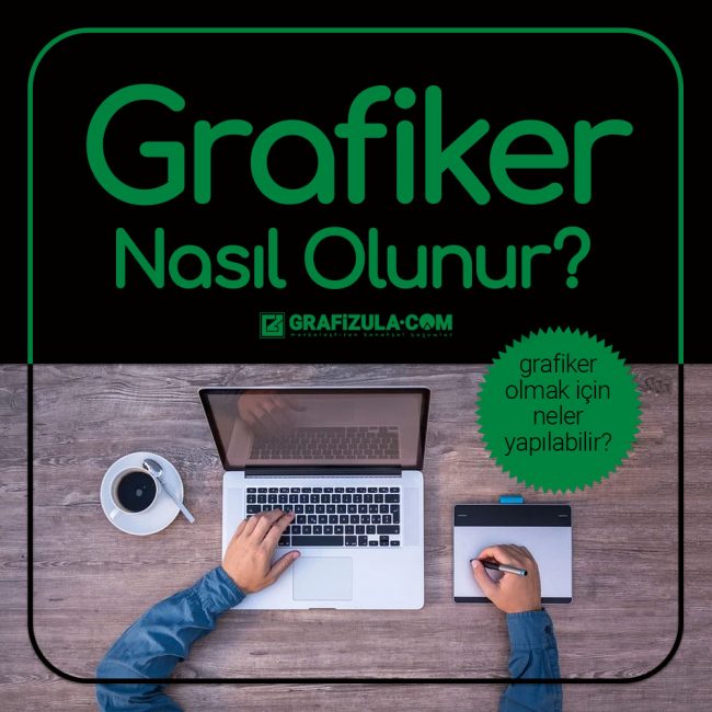 Grafiker nasıl olunur, grafiker olmak isteyenler nasıl bir yol izlemelidir, grafiker olmak için neler yapmak gerekir, grafiker olmak için hangi bölüm okunmalı?